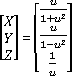 X(u)=u/(1+u^2),Y(u)=u/(1-u^2),Z(u)=1/u